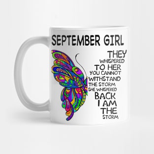 Butterfly September Girl I Am The Storm Mug